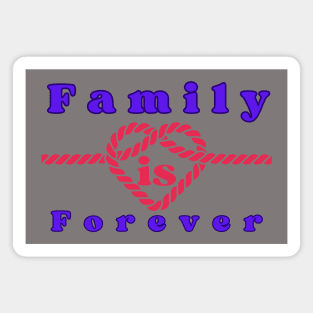 Family is forever Magnet